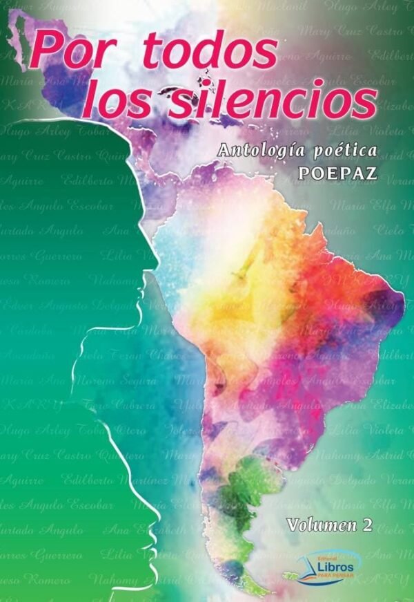 Por todos los silencios. Volumen 2