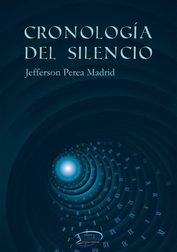 Crónicas del silencio Jefferson Perea Madrid