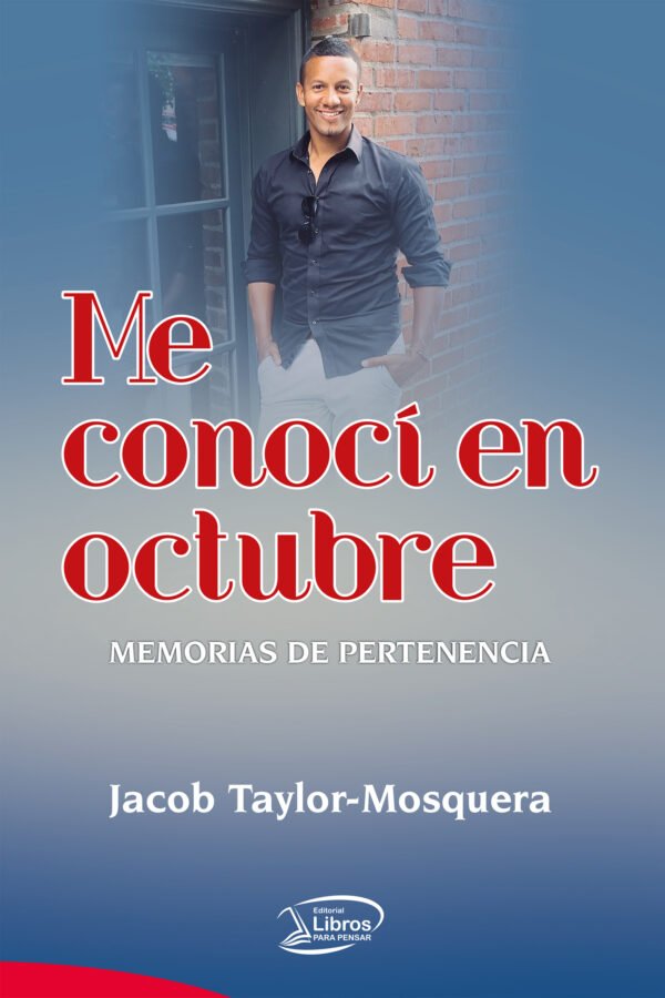 Me conocí en octubre Jacob Taylor-Mosquera