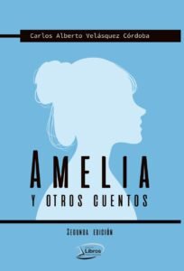 Segunda edición de Amelia y otros cuentos