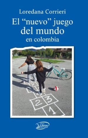 El nuevo juego del mundo en Colombia