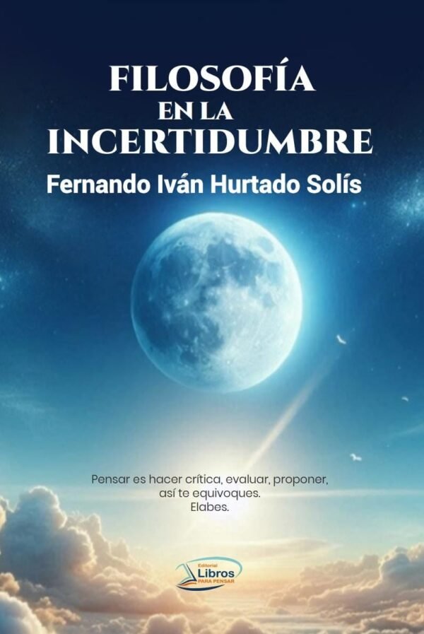 Filosofía en la incertidumbre