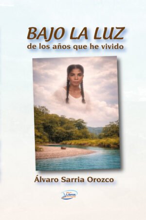 Autobiografía de Álvaro Sarria Orozco